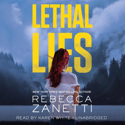 Lethal Lies Audiobook, by Rebecca Zanetti