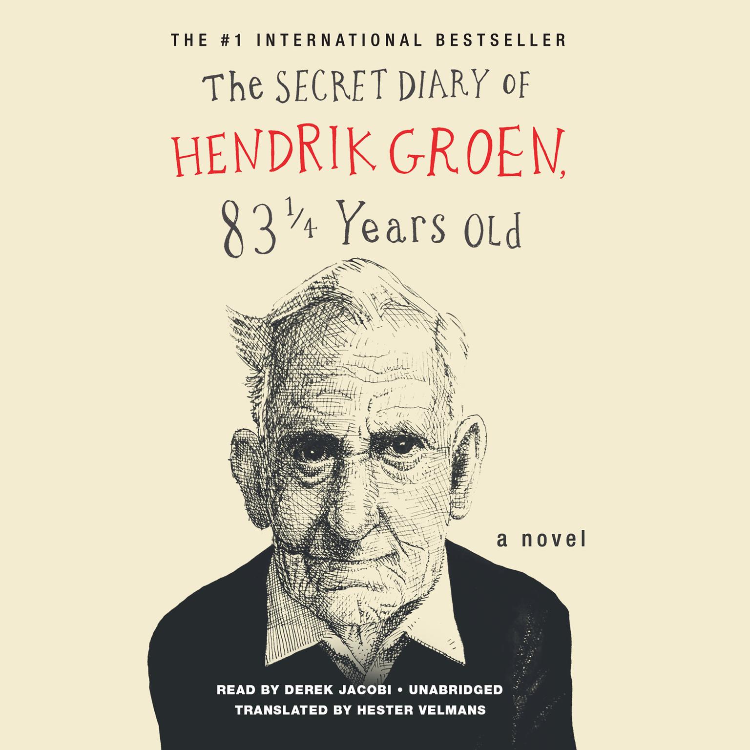 The Secret Diary of Hendrik Groen Audiobook, by Hendrik Groen