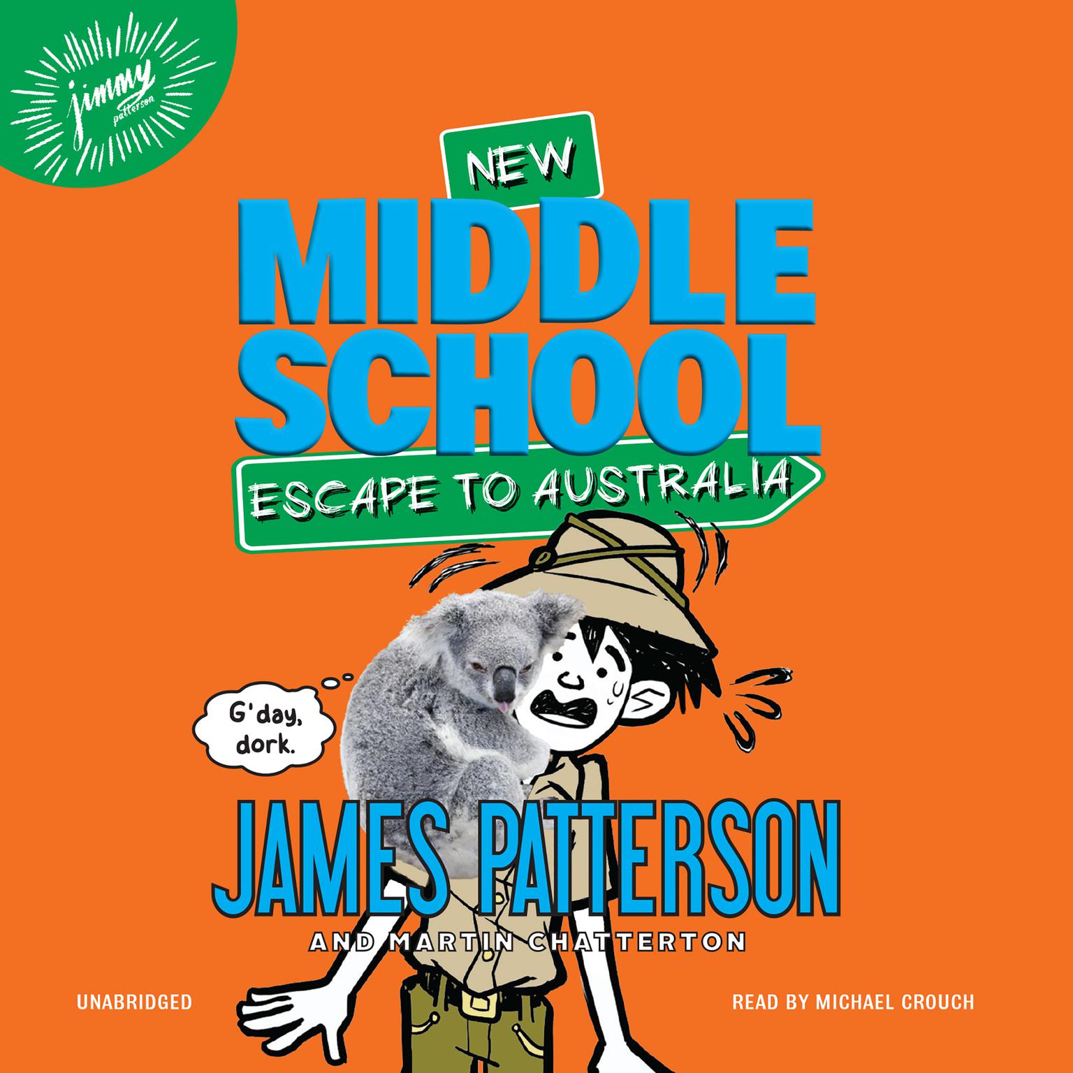 Middle School: Escape to Australia Audiobook, by James Patterson