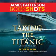 Taking the Titanic Audiobook, by James Patterson
