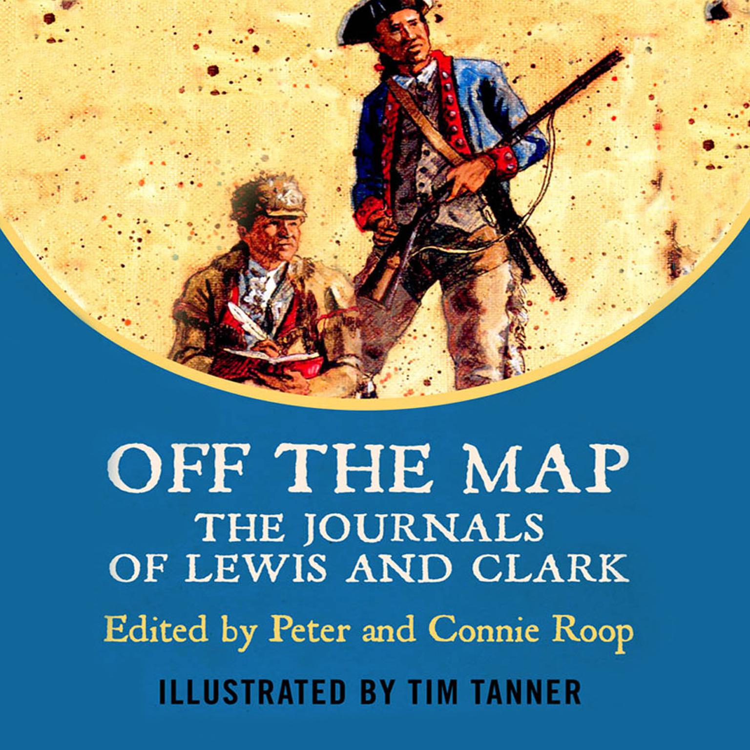 Off The Map: The Journals of Lewis and Clark Audiobook, by Meriwether Lewis