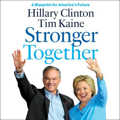 Stronger Together Audiobook, by Hillary Rodham Clinton