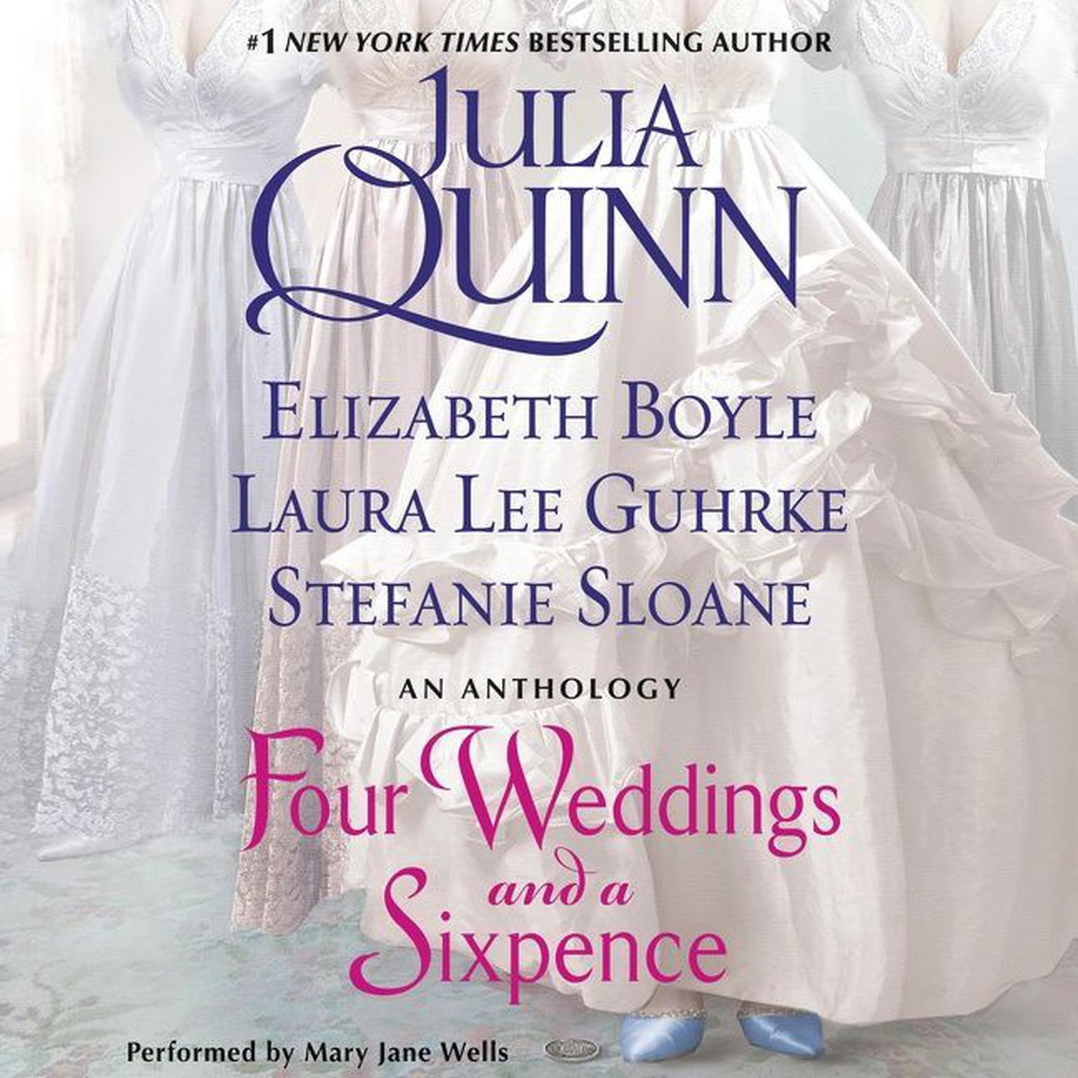 Four Weddings and a Sixpence: An Anthology Audiobook, by Julia Quinn