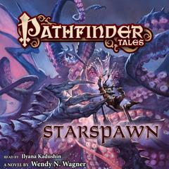 Pathfinder Tales: Starspawn Audiobook, by Wendy N. Wagner