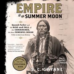 Empire of the Summer Moon Audiobook, by S. C. Gwynne