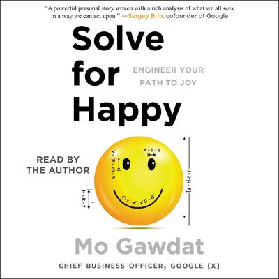 Solve for Happy: Engineer Your Path to Joy Audiobook, by 