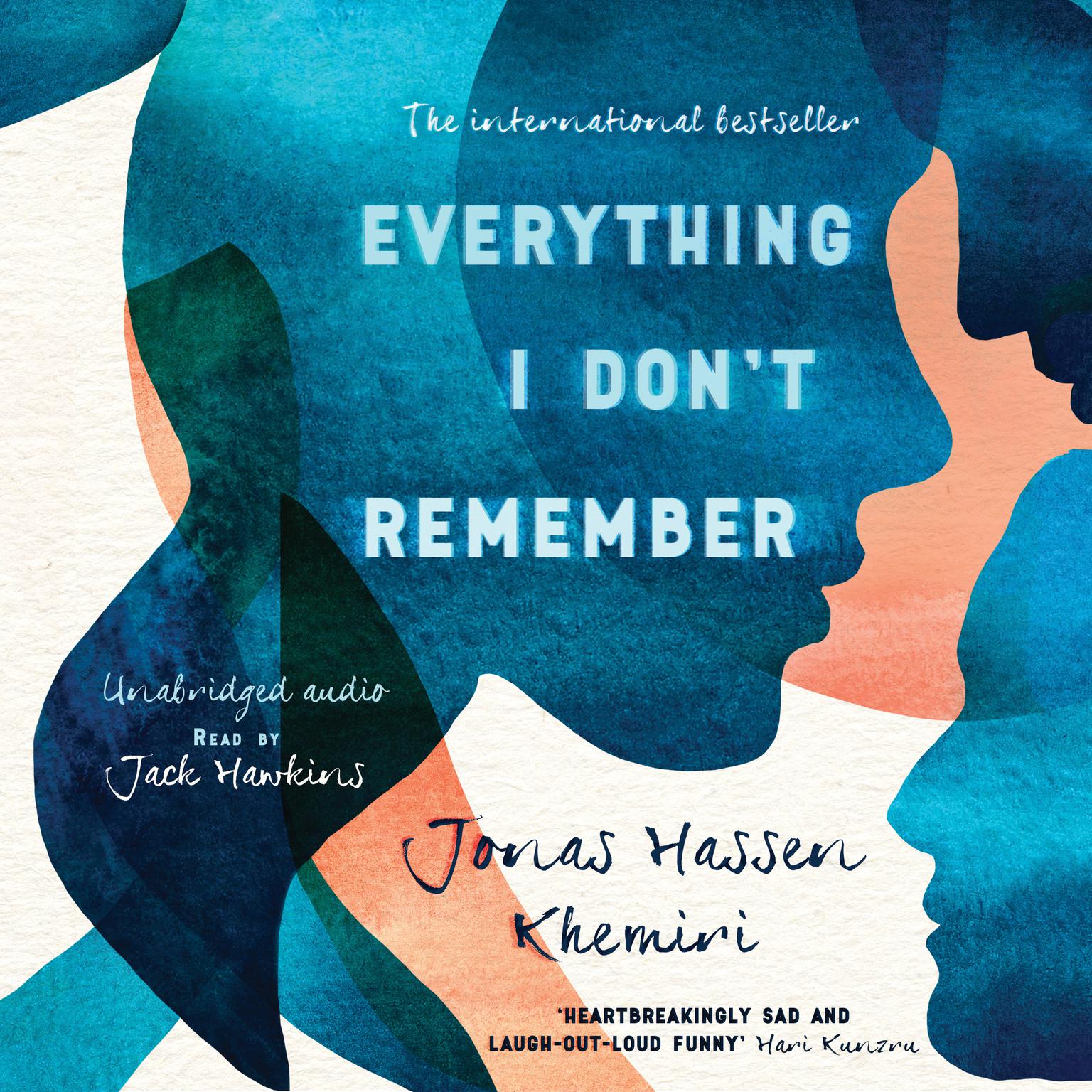 Everything I Dont Remember Audiobook, by Jonas Hassen Khemiri