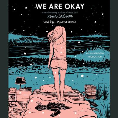 We Are Okay Audiobook, by Nina LaCour