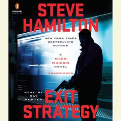 Exit Strategy: A Nick Mason Novel Audiobook, by Steve Hamilton