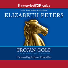 Trojan Gold Audiobook, by Elizabeth Peters