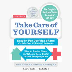 Take Care of Yourself, 10th Edition: The Complete Guide to Self-Care Audiobook, by Donald M. Vickery