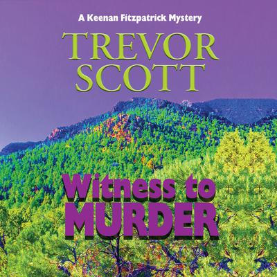 Witness to Murder Audiobook, by Trevor Scott