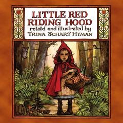 Little Red Riding Hood Audiobook, by Trina Schart Hyman