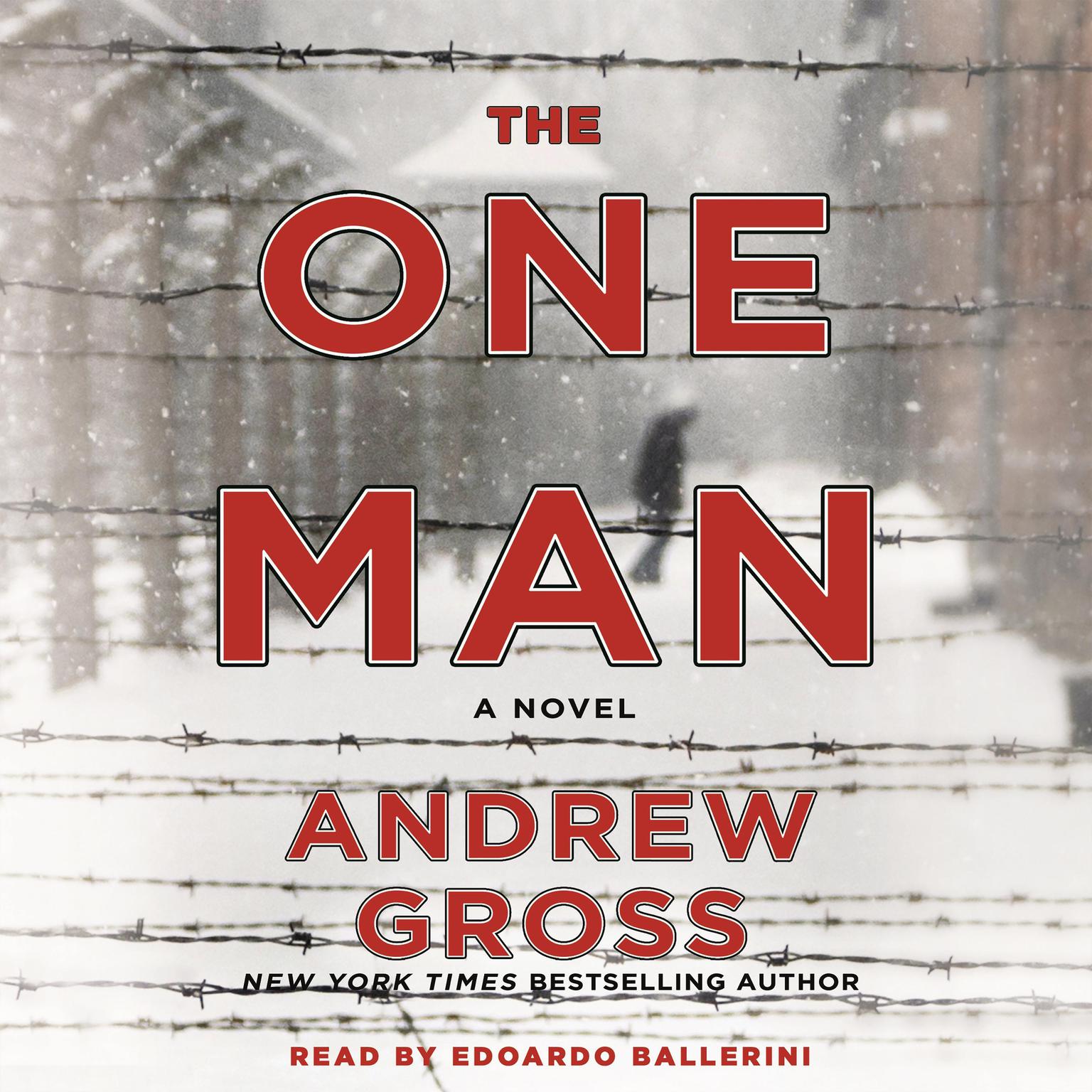 The One Man: The Riveting and Intense Bestselling WWII Thriller Audiobook, by Andrew Gross