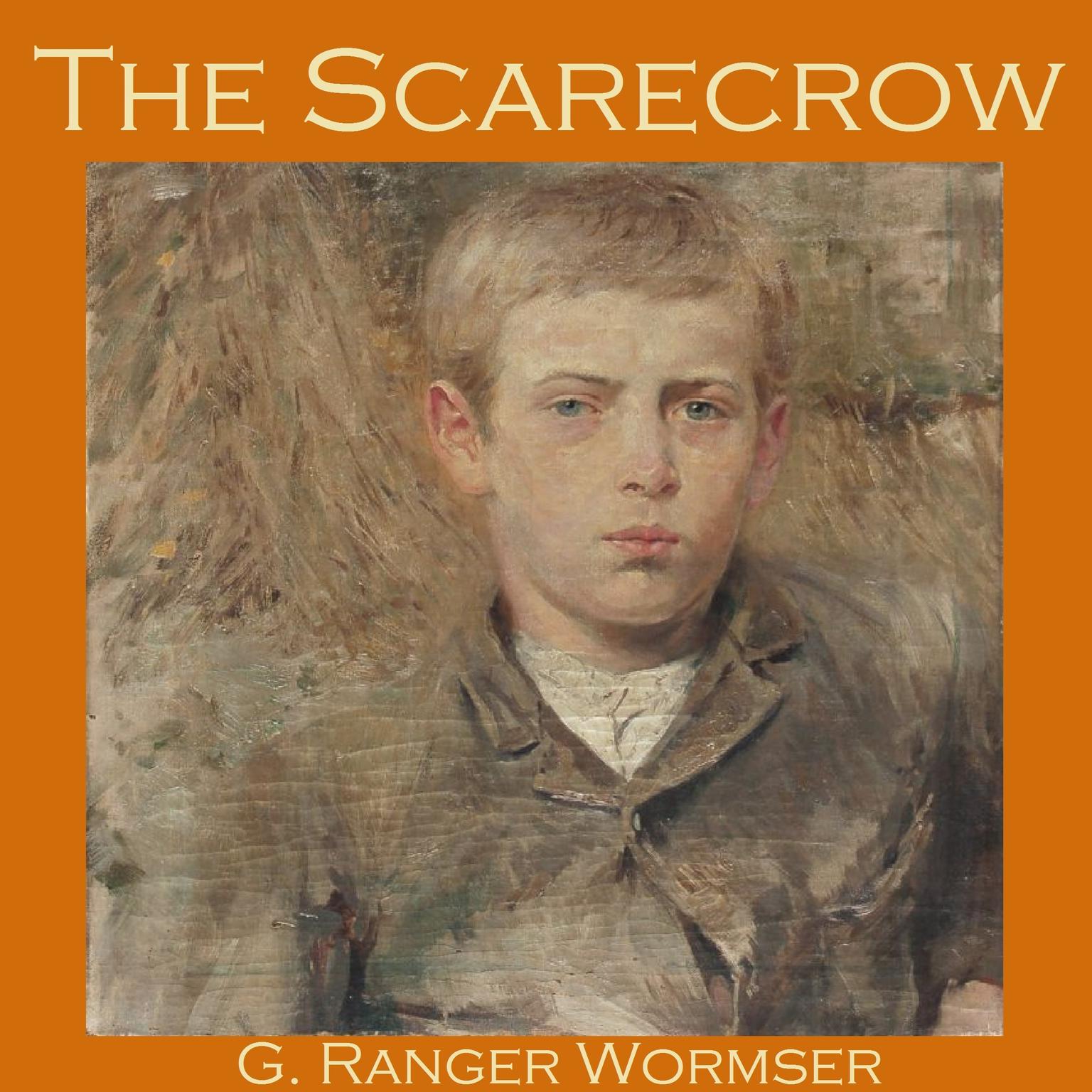 The Scarecrow Audiobook, by G. Ranger Wormser