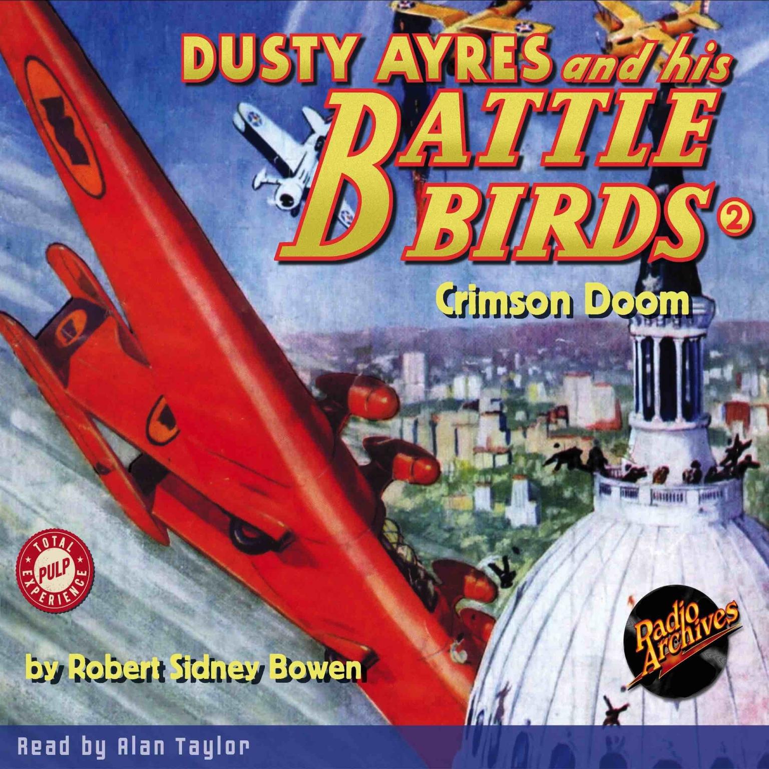 Dusty Ayres and his Battle Birds #2: Crimson Doom Audiobook, by Robert Sidney Bowen