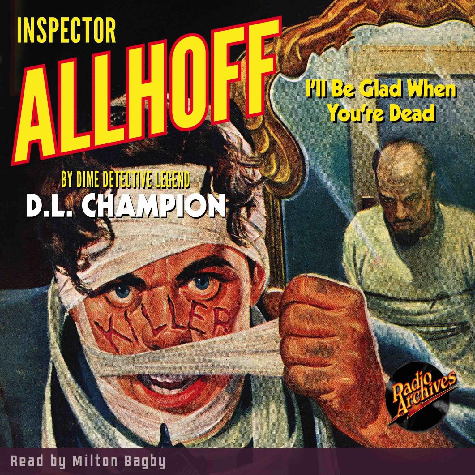 Inspector Allhoff: Ill Be Glad When Youre Dead Audiobook, by D. L. Champion