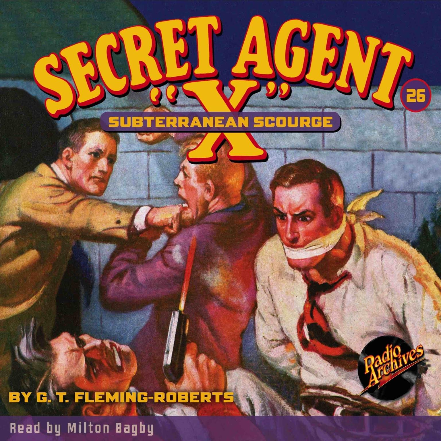 Secret Agent X: Subterranean Scourge Audiobook, by G. T. Fleming-Roberts