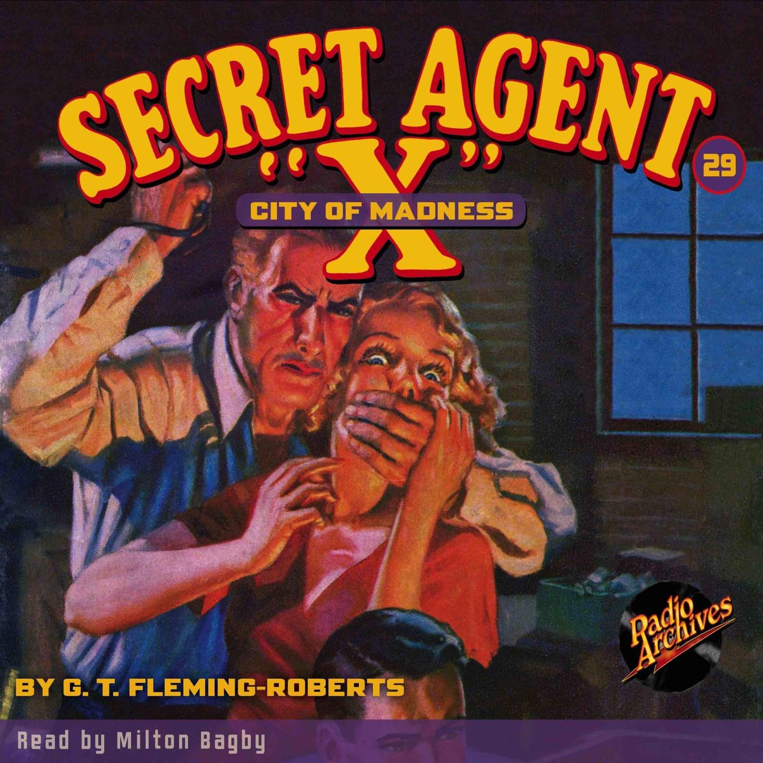 Secret Agent X: City of Madness Audiobook, by G. T. Fleming-Roberts