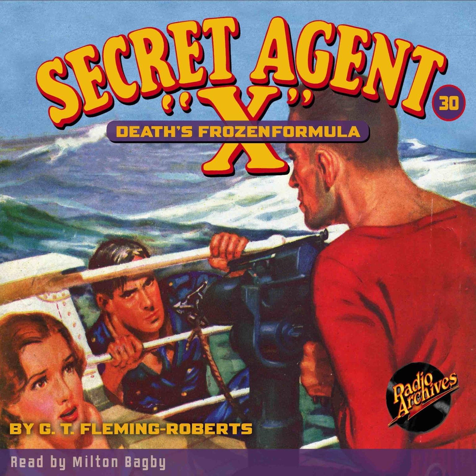 Secret Agent X: Death’s Frozen Formula Audiobook, by G. T. Fleming-Roberts