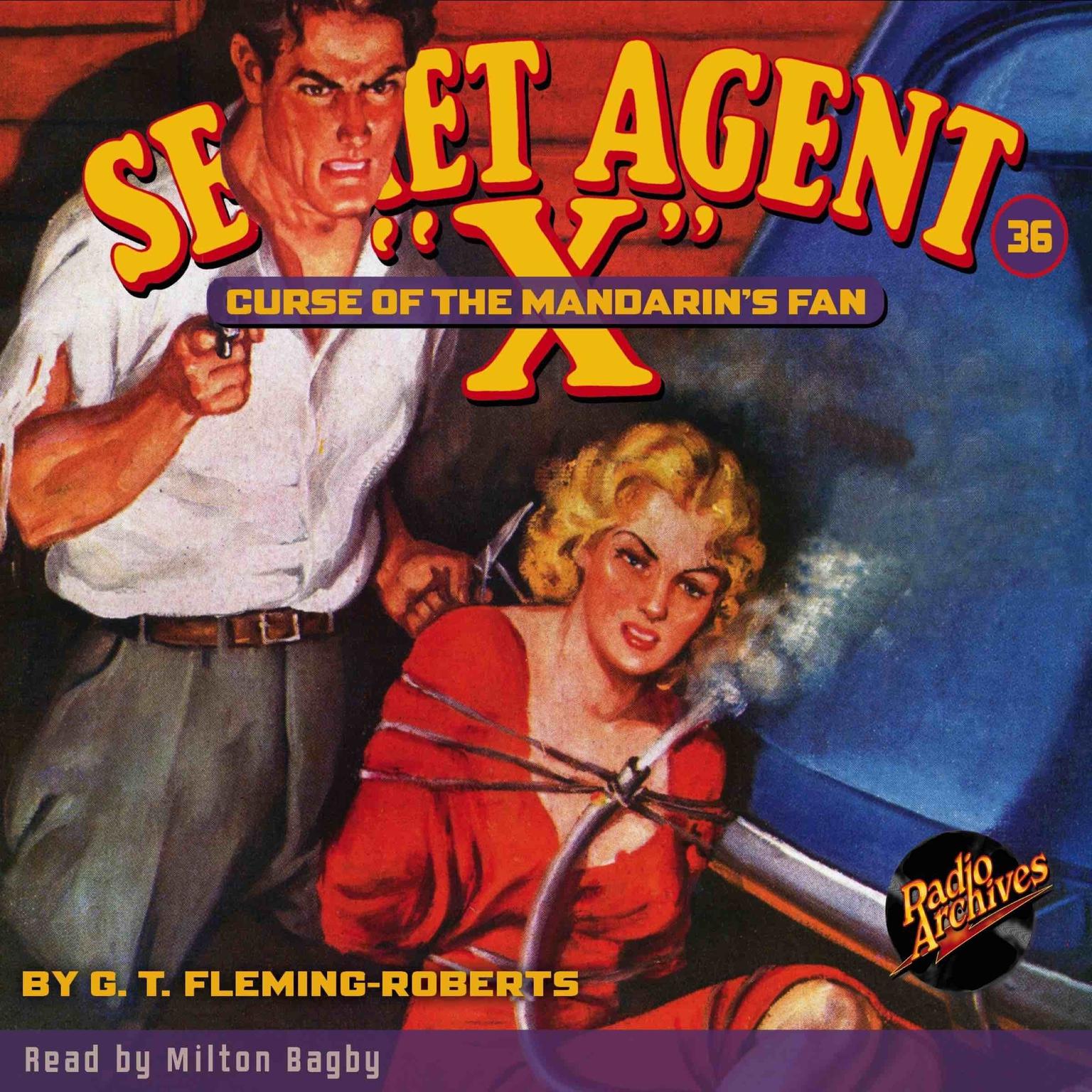 Secret Agent X: Curse of the Mandarin’s Fan Audiobook, by G. T. Fleming-Roberts