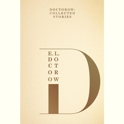 Doctorow: Collected Stories Audiobook, by E. L. Doctorow