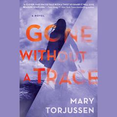 Gone Without a Trace Audiobook, by Mary Torjussen