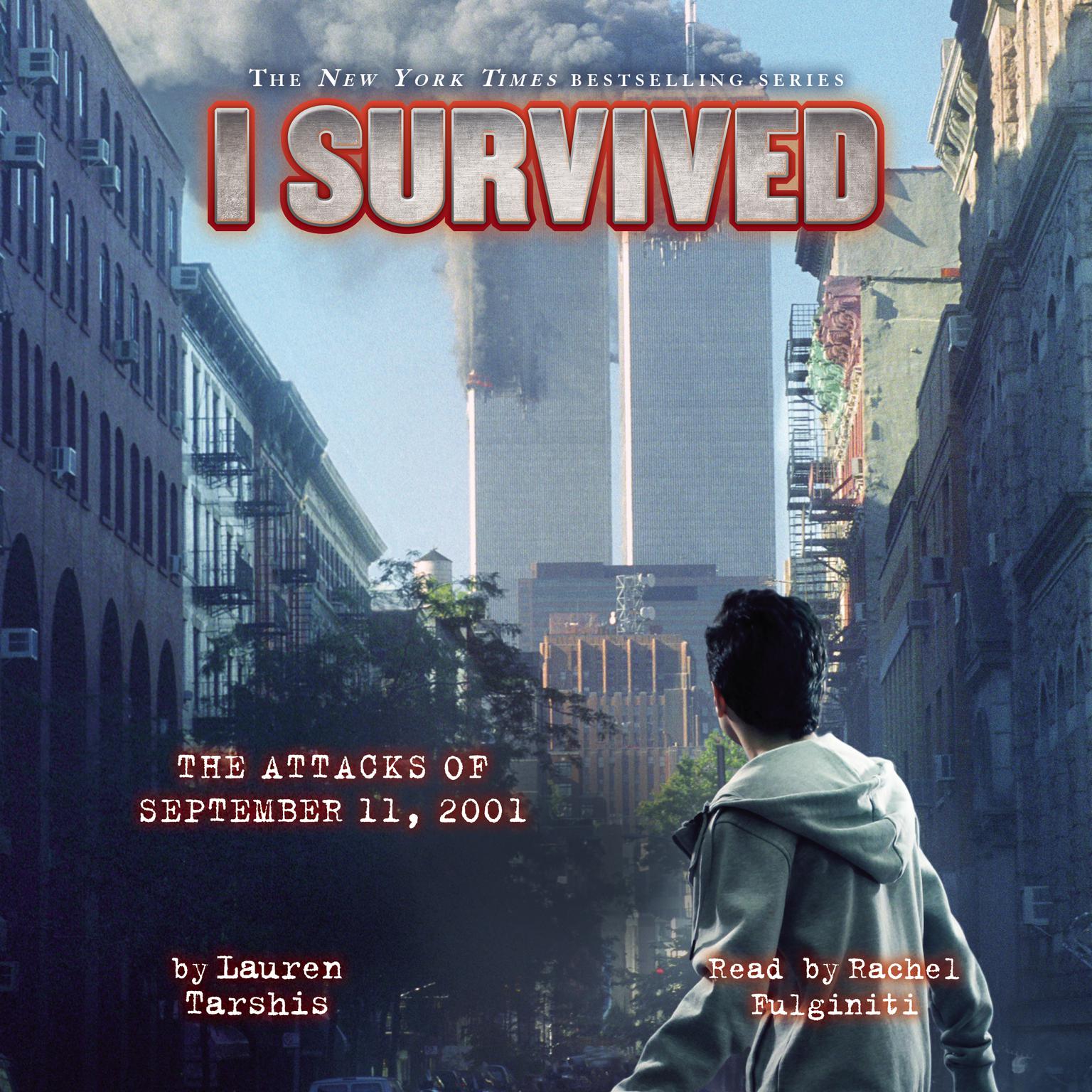 I Survived the Attacks of September 11, 2001(I Survived #6) Audiobook, by Lauren Tarshis