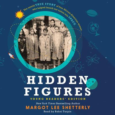 Hidden Figures Young Readers' Edition Audiobook, by 