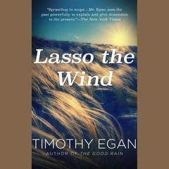 Lasso the Wind: Away to the New West Audiobook, by 