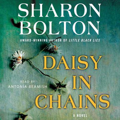 Daisy in Chains: A Novel Audiobook, by Sharon Bolton