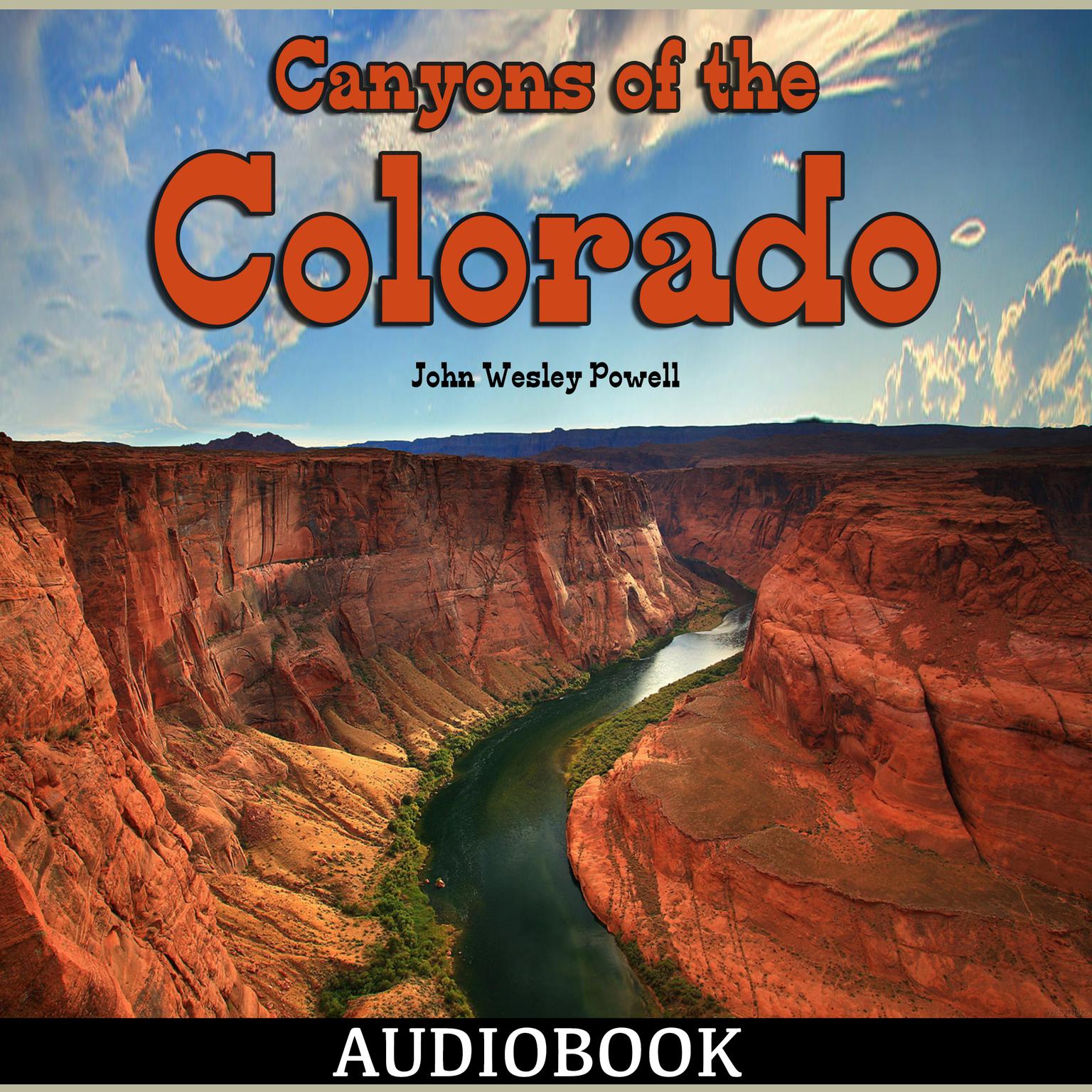 Canyons of the Colorado Audiobook, by John Wesley Powell
