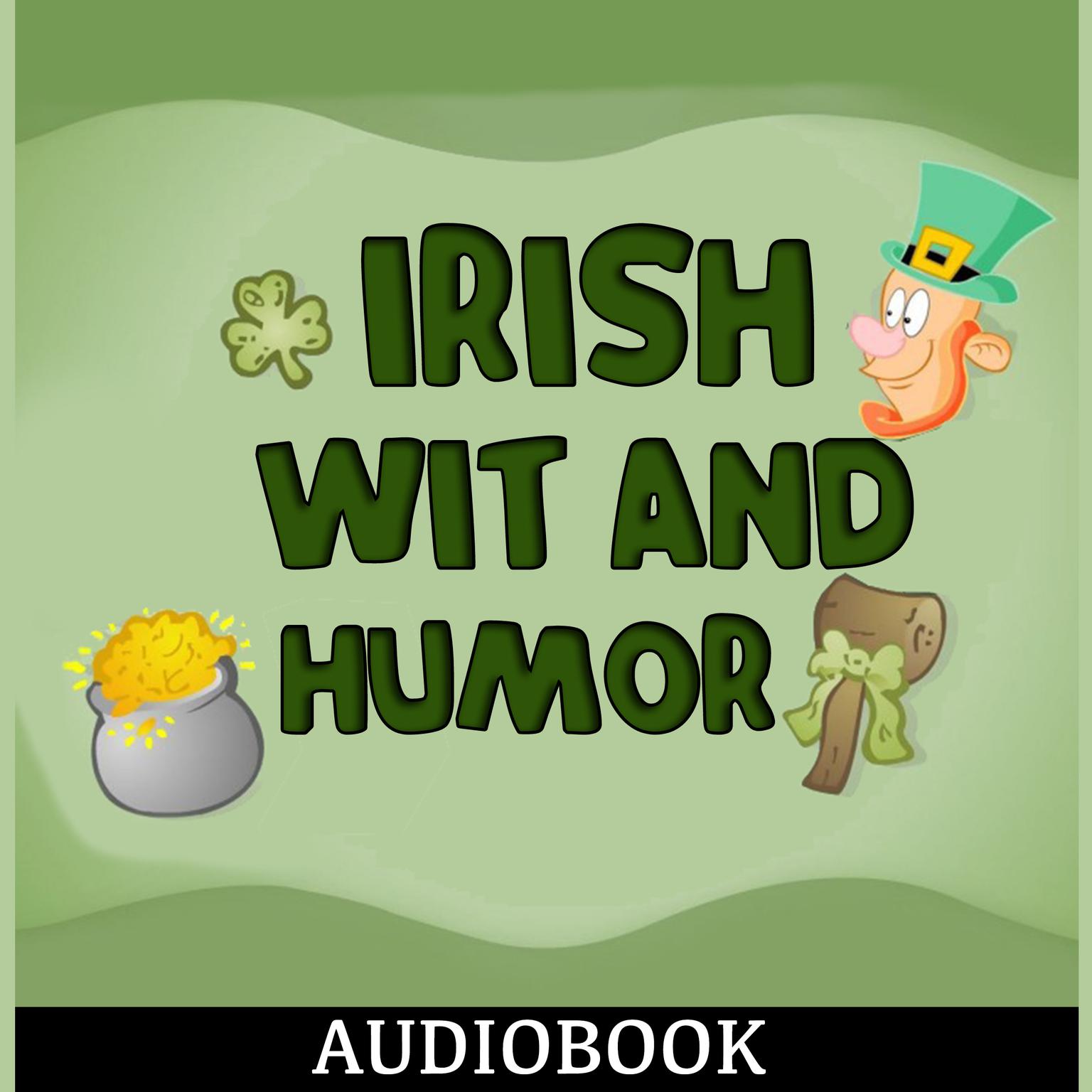 Irish Wit and Humor Audiobook, by Anonymous