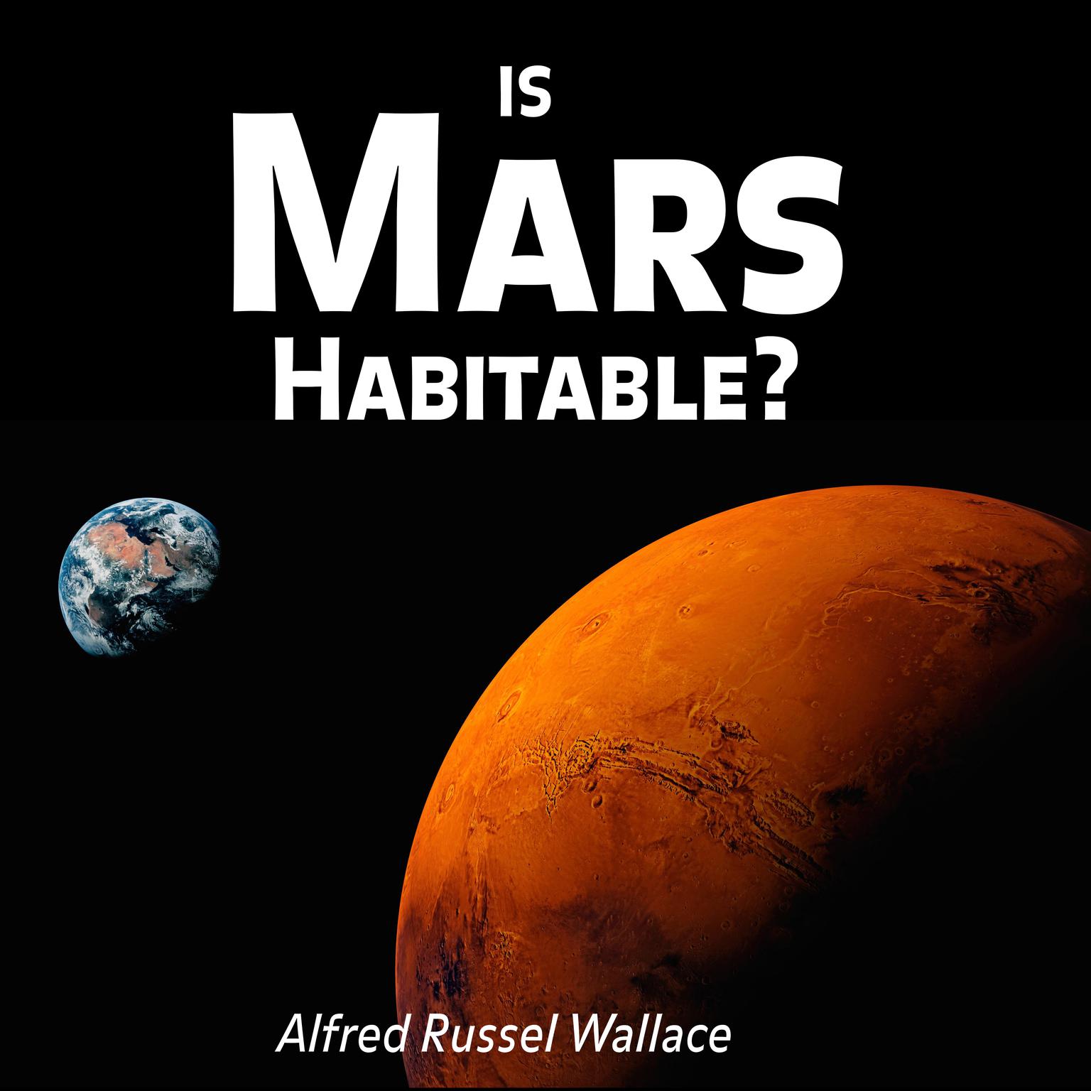 Is Mars Habitable? Audiobook, by Alfred Russel Wallace
