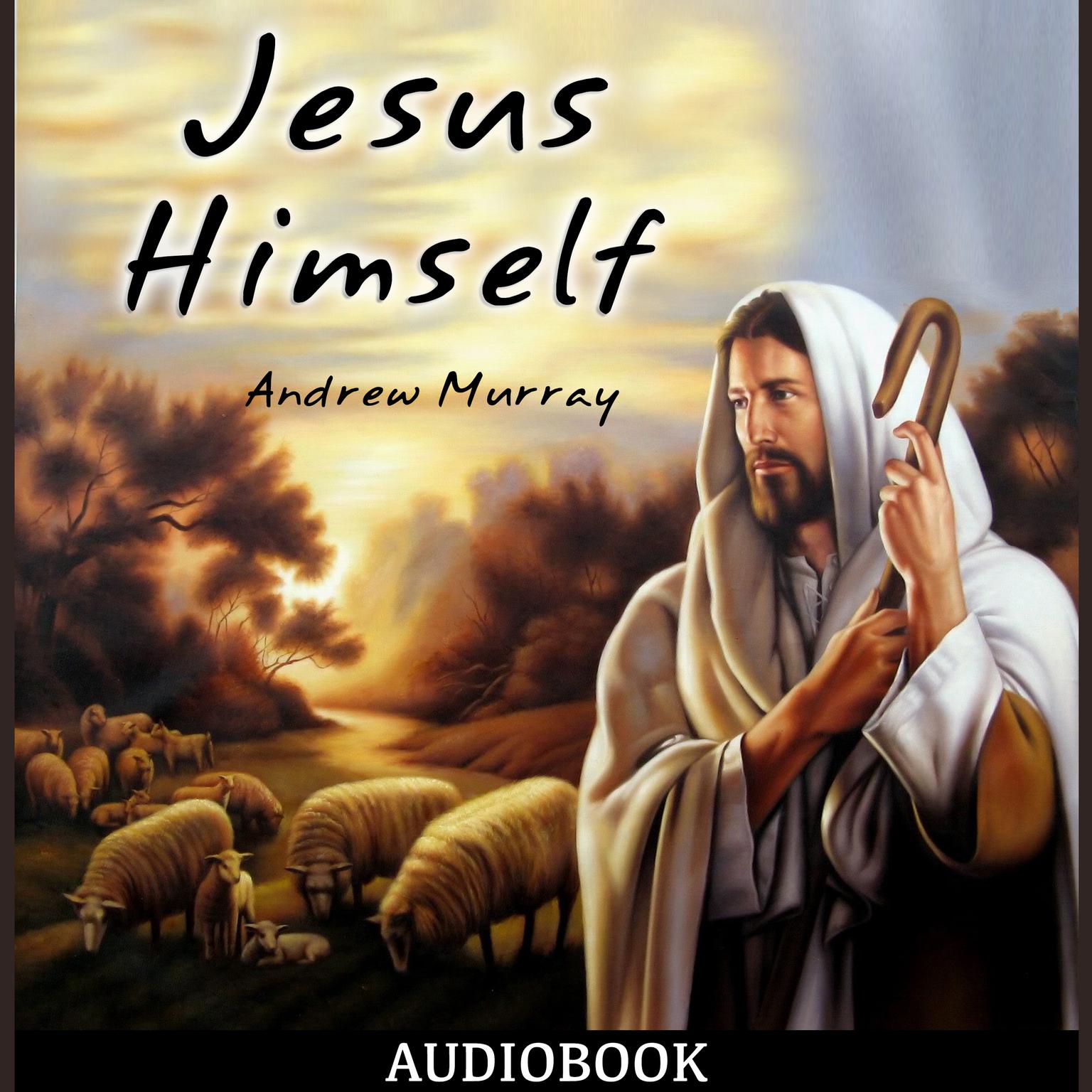 Jesus Himself Audiobook, by Andrew Murray