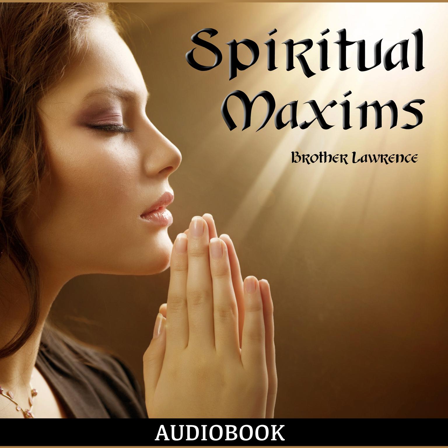 Spiritual Maxims Audiobook, by Lawrence