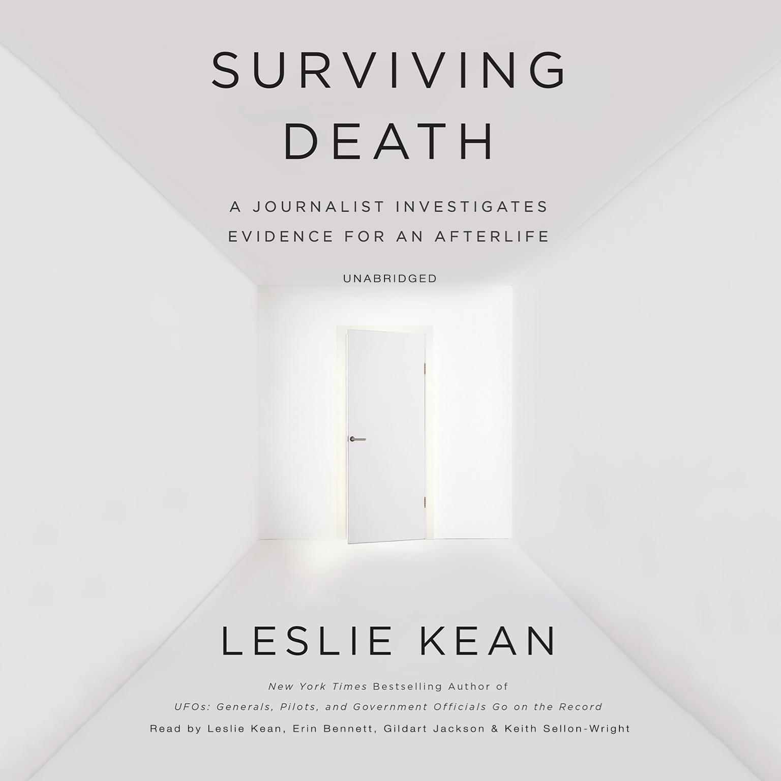 Surviving Death: A Journalist Investigates Evidence for an Afterlife Audiobook, by Leslie Kean