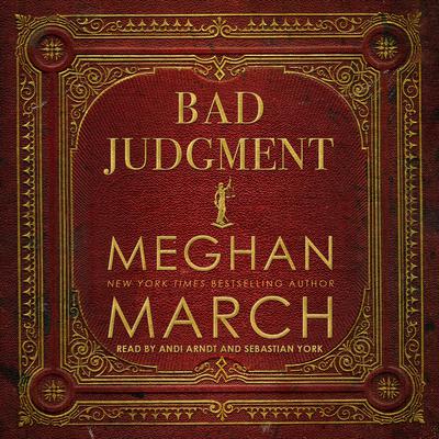 Bad Judgment Audiobook, by Meghan March