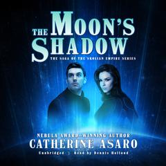 The Moon’s Shadow Audiobook, by Catherine Asaro