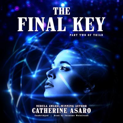 The Final Key: Part Two of Triad Audiobook, by Catherine Asaro