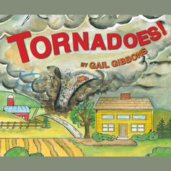 Tornadoes! Audiobook, by Gail Gibbons