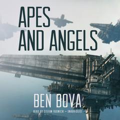 Apes and Angels Audiobook, by Ben Bova