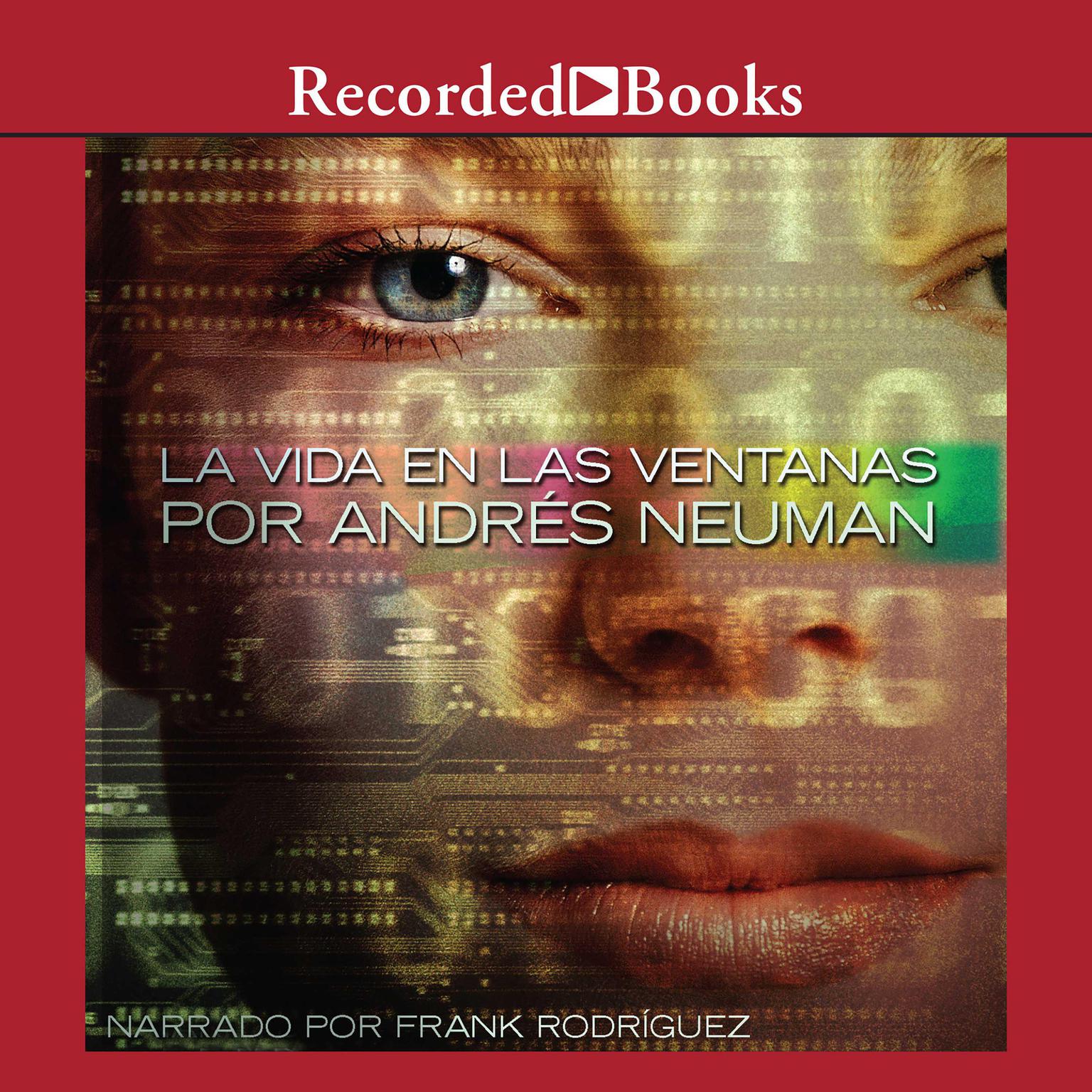 La vida en las ventanas (Life in the Windows) Audiobook, by Andrés Neuman