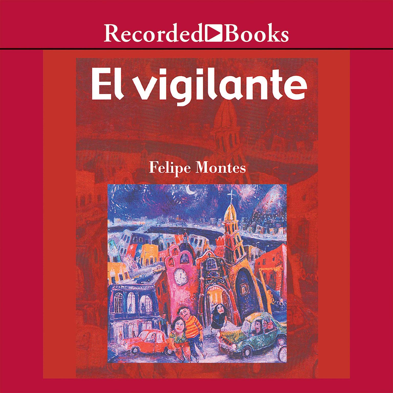 El vigilante (The Watcher) Audiobook, by Felipe Montes
