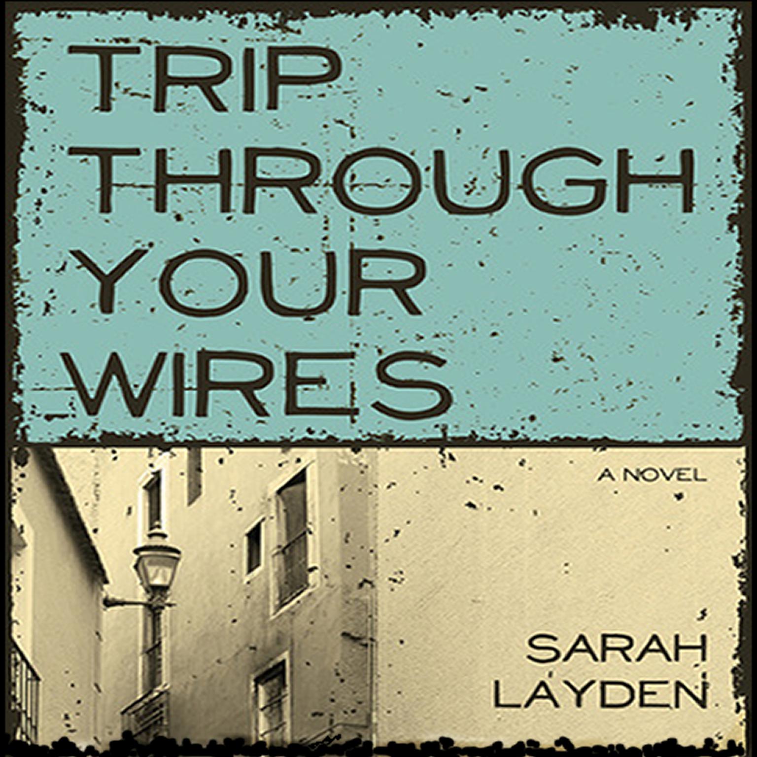 trip through your wires traduction