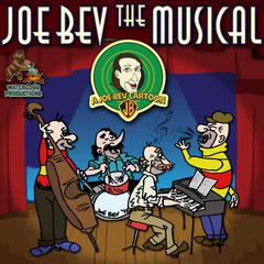 Joe Bev the Musical: A Joe Bev Cartoon, Volume 11 Audiobook, by Joe Bevilacqua