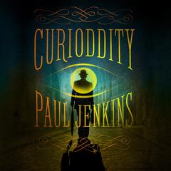 Curioddity: A Novel Audiobook, by Paul Jenkins