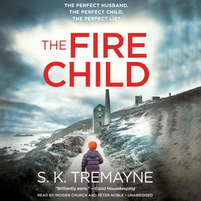 The Fire Child Audiobook, by S. K. Tremayne