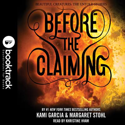 Before the Claiming: Booktrack Edition Audiobook, by Margaret Stohl
