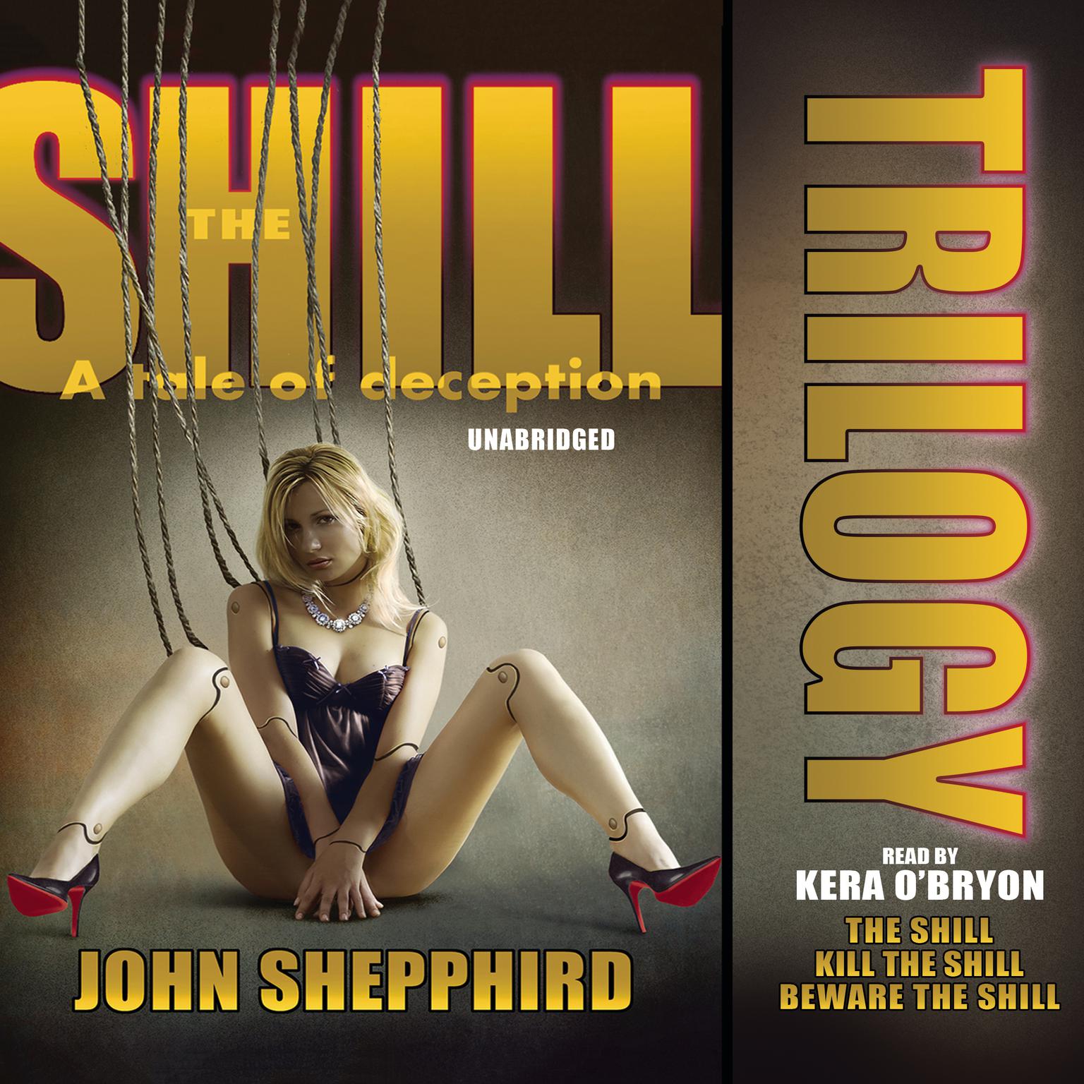 The Shill Trilogy Audiobook, by John Shepphird